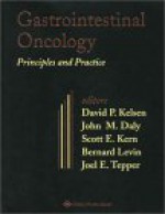 Gastrointestinal Oncology: Principles and Practices - David P Kelsen, John M. Daly, Scott E. Kern, Bernard Levin, Joel E. Tepper, Kelsen