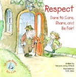 Respect: Dare to Care, Share, and Be Fair! - Ted O'Neal