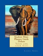 Student Mini-Planner Guide Deluxe - Laurel Marie Sobol