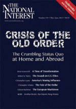 The National Interest (May/June 2012) - Brent Scowcroft, Gideon Rachman, Daniel W. Drezner, Ted Galen Carpenter, Parag Khanna, Alan Dupont, Jonathan Broder, Christopher Whalen, Christopher Layne, Robert W. Merry