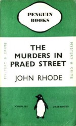 The Murders in Praed Street - John Rhode