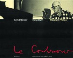 Le Corbusier Photographs by Rene Burri-Magnum - Mario Botta, Rene Burri, Arthur Ruegg, Ruegg Arthur, Arthur Ra1/4egg