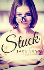 Stuck - Jade Eby