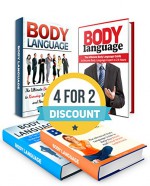 BODY LANGUAGE BOX SET: The Ultimate Body Language Guide to Become Body Language Expert in 24 Hours Plus 33 Tips To Better Read and Understand What the ... language decoded, body language kindle) - Andrew Walker, Nina Kelly, Nick Long, Alex Gill