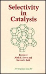 Selectivity In Catalysis - Mark S. Davis