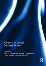 Advances in Critical Discourse Studies - John Richardson, Michal Krzyzanowski, David Machin, Ruth Wodak