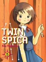 Twin Spica, Volume: 05 - Kou Yaginuma