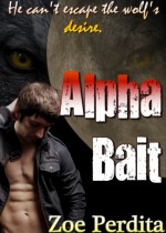 Alpha Bait - Zoe Perdita