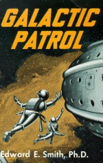 Galactic Patrol - E.E. "Doc" Smith, John Clute