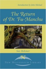 The Return of Dr. Fu-Manchu - Sax Rohmer