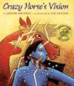 Crazy Horse's Vision - Joseph Bruchac, S.D. Nelson