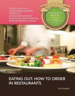 Eating Out: How to Order in Restaurants - Kim Etingoff