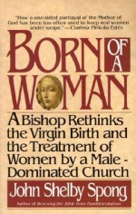 Born of a Woman - John Shelby Spong