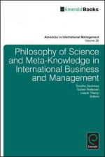 Philosophy of Science and Meta-Knowledge in International Business and Management - Timothy M DeVinney, Torben Pedersen, Laszlo Tihanyi