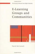 E-Learning Groups And Communities - David McConnell