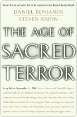 The Age of Sacred Terror - Daniel Benjamin, Steven Simon