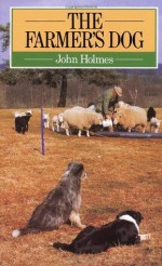 Farmer's Dog - John Holmes