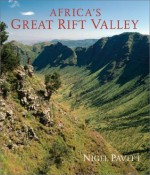 Africa's Great Rift Valley - Nigel Pavitt, Nigel Pavitt