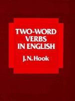 Two-Word Verbs in English - J.N. Hook