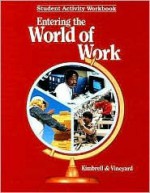 Entering the World of Work: Instructor's Guide - Grady Kimbrell, Ben S. Vineyard