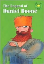 The Legend of Daniel Boone - Eric Blair, Micah Chambers-Goldberg