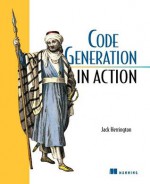 Code Generation in Action - Jack Herrington