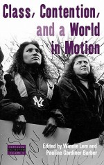 Class, Contention, And A World In Motion (Dislocations) - Winnie Lem, Pauline Gardiner Barber