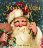 The Book Of Santa Claus - Vicki Howard