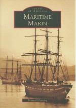 Maritime Marin, California (Images of America Series) - Branwell Fanning