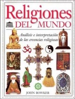 Religiones del Mundo - John Bowker