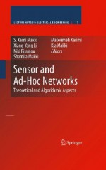 Sensor and Ad-Hoc Networks: Theoretical and Algorithmic Aspects: 7 (Lecture Notes in Electrical Engineering) - S. Kami Makki, Xiang-Yang Li, Niki Pissinou, Masoumeh Karimi, Kia Makki