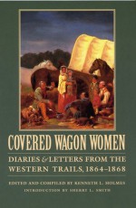 Covered Wagon Women, Volume 9: Diaries and Letters from the Western Trails, 1864-1868 - Kenneth L. Holmes, Frances H. Simson, Sherry L. Smith