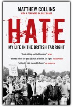 HATE: My Life In The British Far Right - Matthew Collins