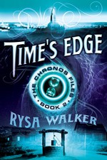 Time's Edge (The Chronos Files Book 2) - Rysa Walker