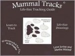 Mammal Tracks: Life Size Tracking Guide - Lynn Levine, Martha Mitchell