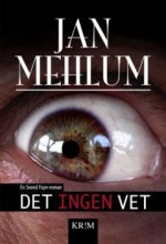 Det ingen vet - Jan Mehlum