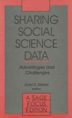 Sharing Social Science Data: Advantages and Challenges - Joan E. Sieber