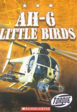 AH-6 Little Birds - Carlos Alvarez