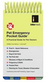 Pet Emergency Pocket Guide: A Practical Guide for Pet Owners - Informed Publishing