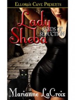 Lady Sheba (Sands of Seduction, Book One) - Marianne LaCroix