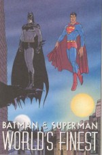Batman & Superman: World's Finest - Karl Kesel, Dave Taylor, Peter Doherty, Graham Nolan, Tom Morgan, Robert Campanella, Sal Buscema