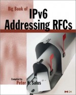 Address Unknown: A Guide to IPv6 (Big Book RFC) - Peter H. Salus