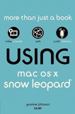 Using Mac OS X Snow Leopard - Yvonne Johnson