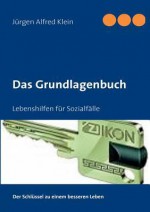 Das Grundlagenbuch - Jürgen Alfred Klein