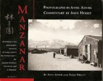 Manzanar - Ansel Adams, John Hersey, Peter Wright, John Armor