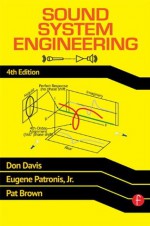 Sound System Engineering 4e - Don Davis, Eugene Patronis, Pat Brown