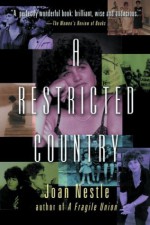 A Restricted Country - Joan Nestle