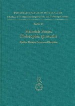 Heinrich Seuses Philosophia Spiritualis. Quellen, Konzept, Formen Und Rezeption: Tagung Eichstatt Vom 2. Bis 4. Oktober 1991 - Rudiger Blumrich, Philipp Kaiser