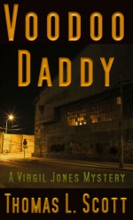 Voodoo Daddy (A Virgil Jones Mystery) - Thomas L. Scott