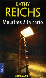 Meurtres à la carte (Temperance Brennan #7) - Kathy Reichs, Viviane Mikhalkov